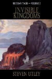 Cover: 9781921857324 | Invisible Kingdoms | Steven Utley | Buch | Englisch | 2013
