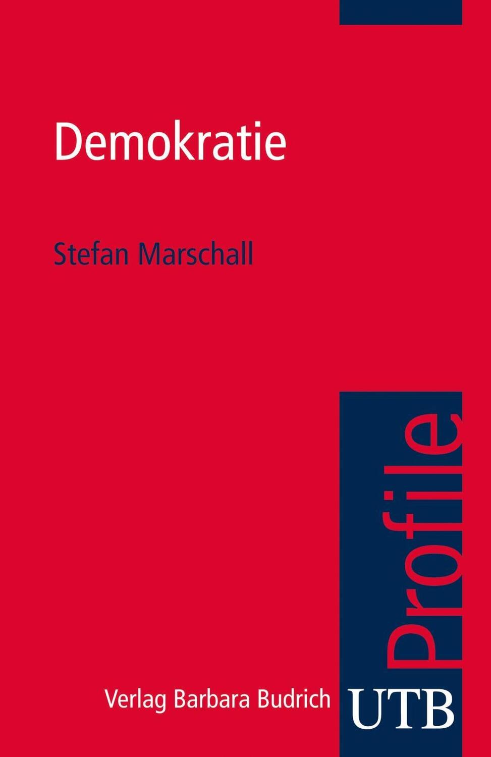 Cover: 9783825240295 | Demokratie | utb Profile | Stefan Marschall | Taschenbuch | 125 S.