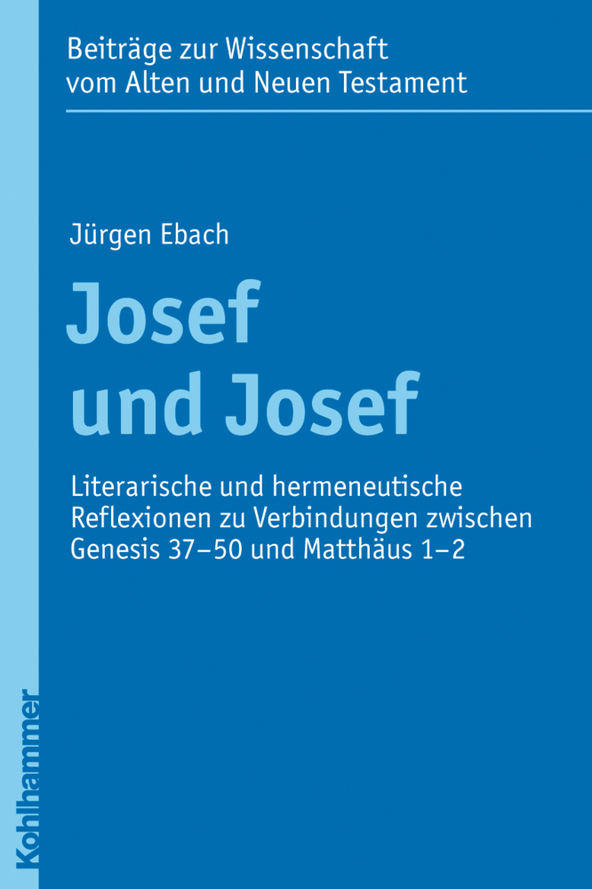 Cover: 9783170210363 | Josef und Josef | Jürgen Ebach | Taschenbuch | 165 S. | Deutsch | 2009