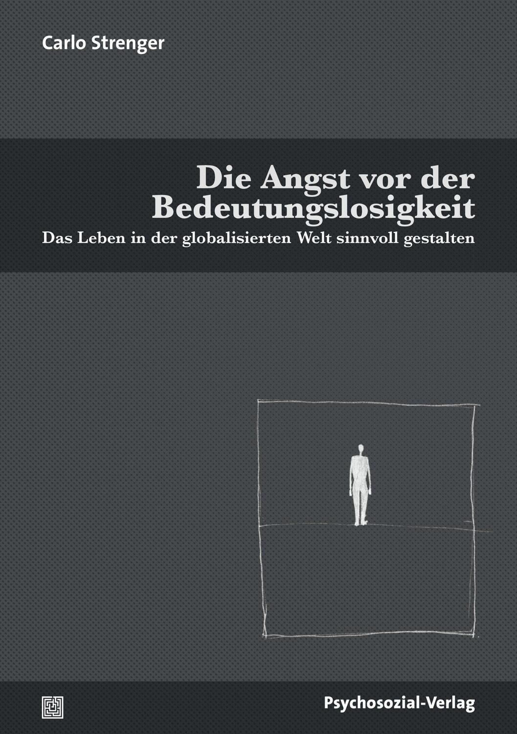 Cover: 9783837931570 | Die Angst vor der Bedeutungslosigkeit | Carlo Strenger | Taschenbuch