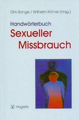 Cover: 9783801711887 | Handwörterbuch Sexueller Missbrauch | Dirk Bange (u. a.) | Buch | XVI