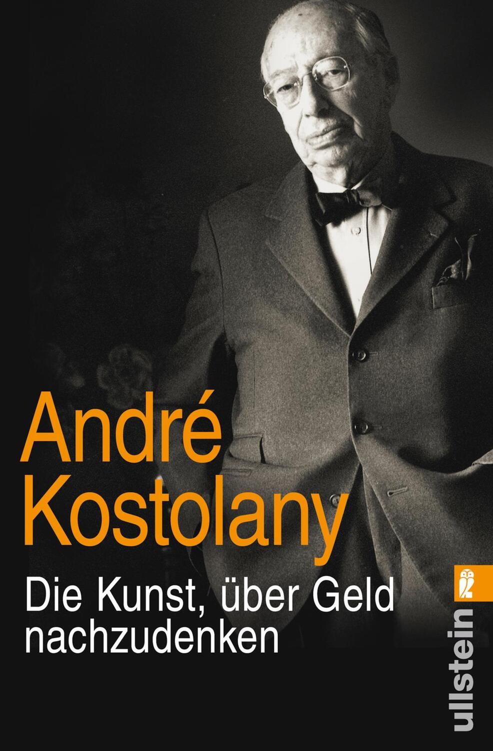 Cover: 9783548375908 | Die Kunst, über Geld nachzudenken | André Kostolany | Taschenbuch