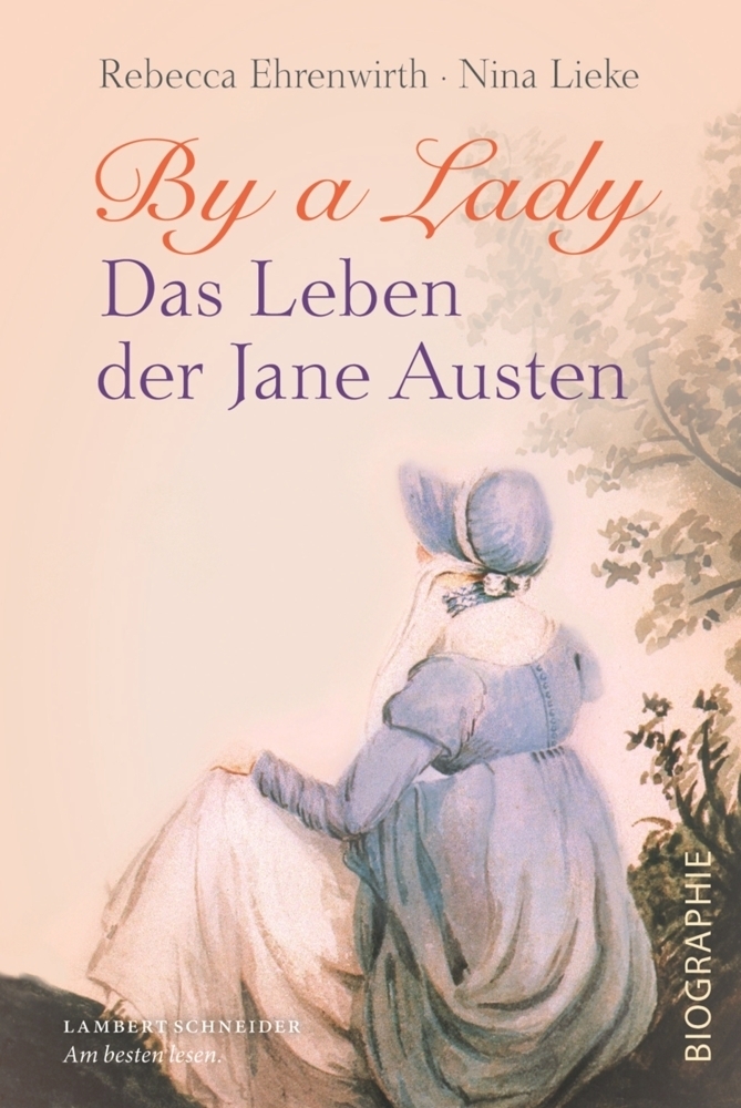 Cover: 9783650401823 | By a Lady | Das Leben der Jane Austen | Rebecca Ehrenwirth (u. a.)