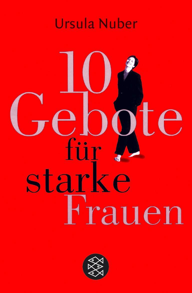 Cover: 9783596161140 | 10 Gebote für starke Frauen | Ursula Nuber | Taschenbuch | Paperback