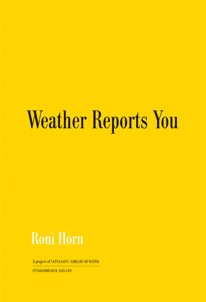 Cover: 9783958299108 | Weather Reports You | Roni Horn | Taschenbuch | 196 S. | Englisch