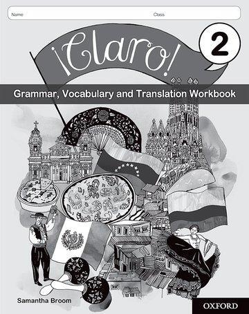 Cover: 9780198425663 | ¡Claro! 2 Grammar, Vocabulary and Translation Workbook (Pack of 8)