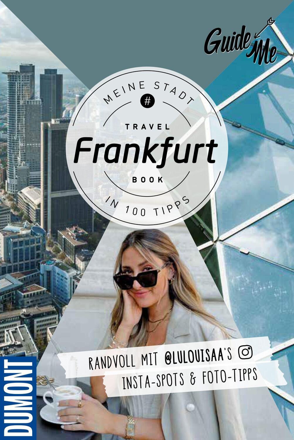 Cover: 9783828310452 | GuideMe Travel Book Frankfurt - Reiseführer | Louisa Löw | Taschenbuch