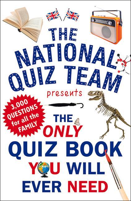 Cover: 9781780893693 | The Only Quiz Book You Will Ever Need | National Quiz Team | Buch