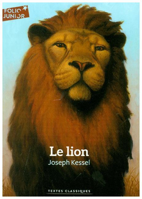 Cover: 9782075099899 | Le Lion | Joseph Kessel | Taschenbuch | Französisch | 2018 | Gallimard