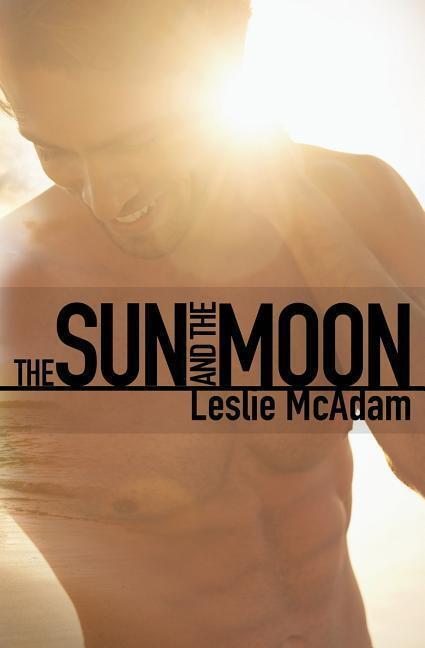 Cover: 9780692645192 | The Sun and the Moon | Leslie McAdam | Taschenbuch | Giving You | 2016