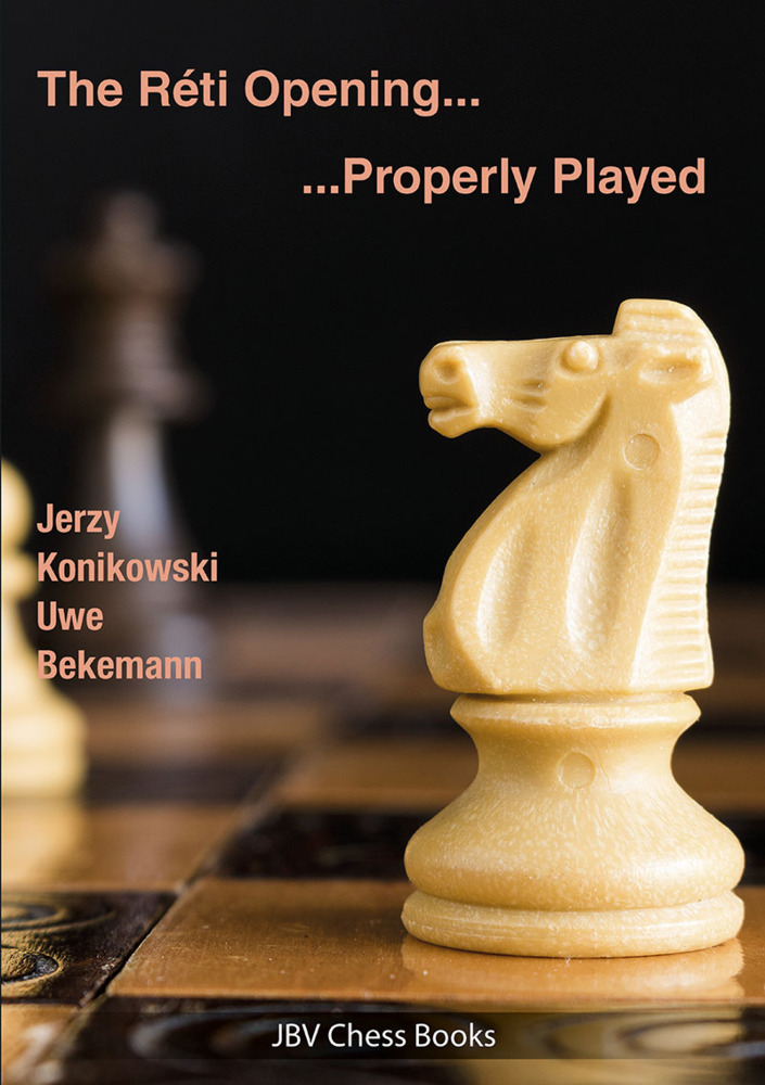 Cover: 9783959209809 | The Reti Opening - Properly Played | Jerzy Konikowski (u. a.) | Buch
