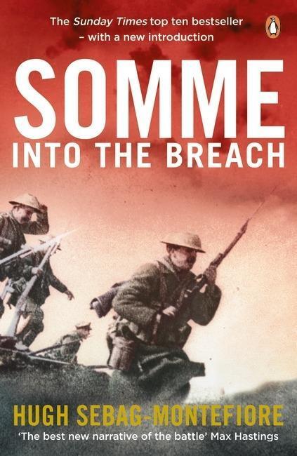 Cover: 9780141043326 | Somme | Into the Breach | Hugh Sebag-Montefiore | Taschenbuch | 2017