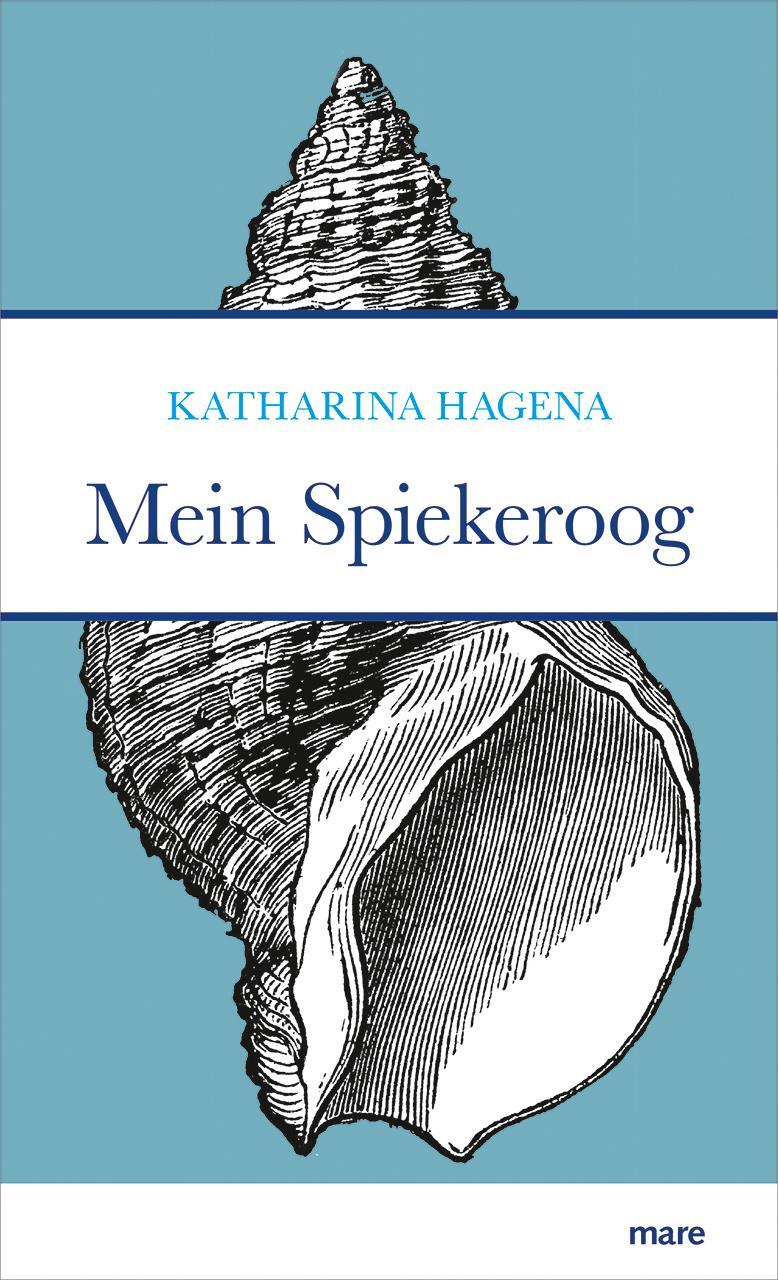 Cover: 9783866486119 | Mein Spiekeroog | Katharina Hagena | Buch | Deutsch | 2020