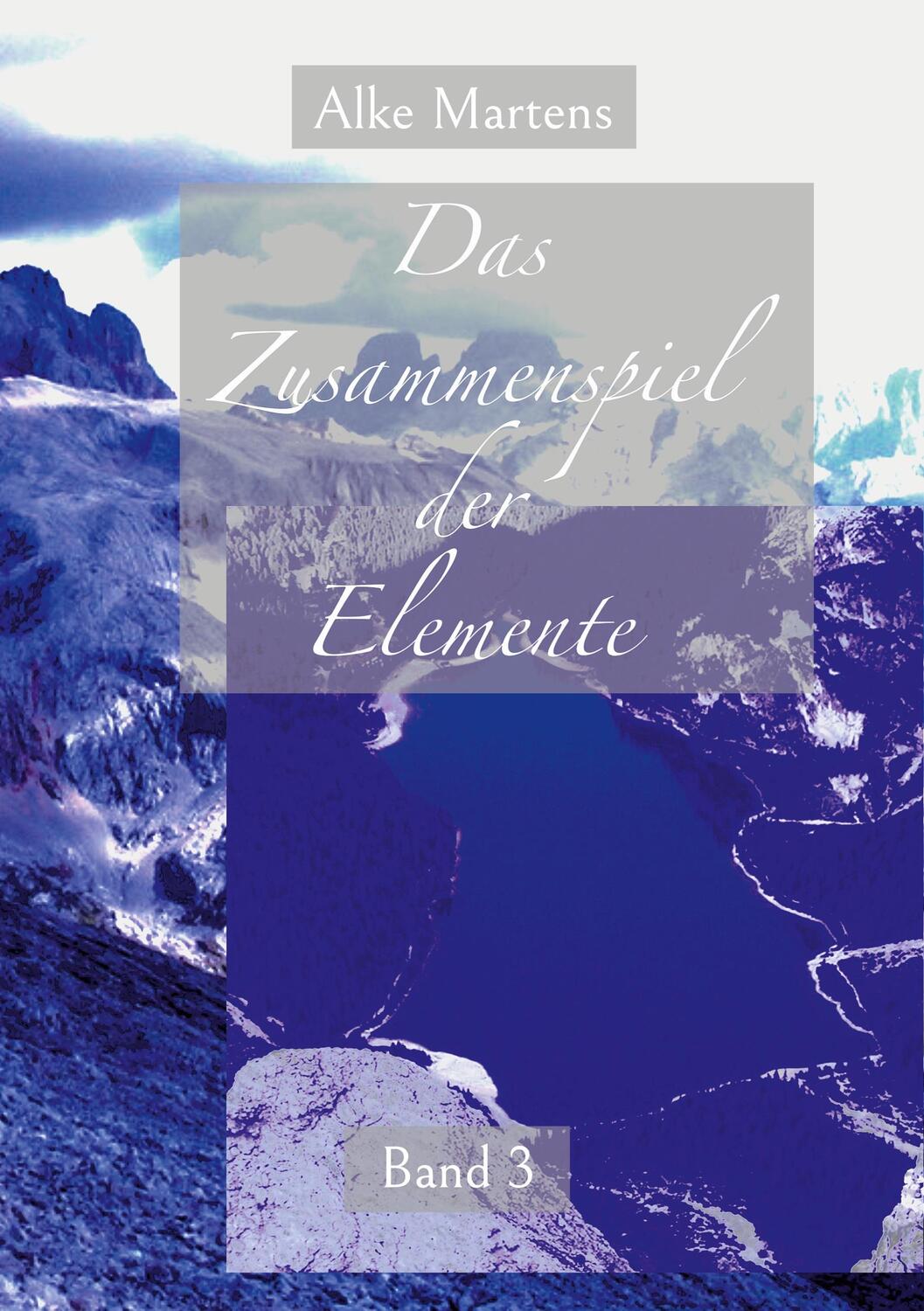 Cover: 9783755724056 | Das Zusammenspiel der Elemente | Alke Martens | Taschenbuch | 282 S.