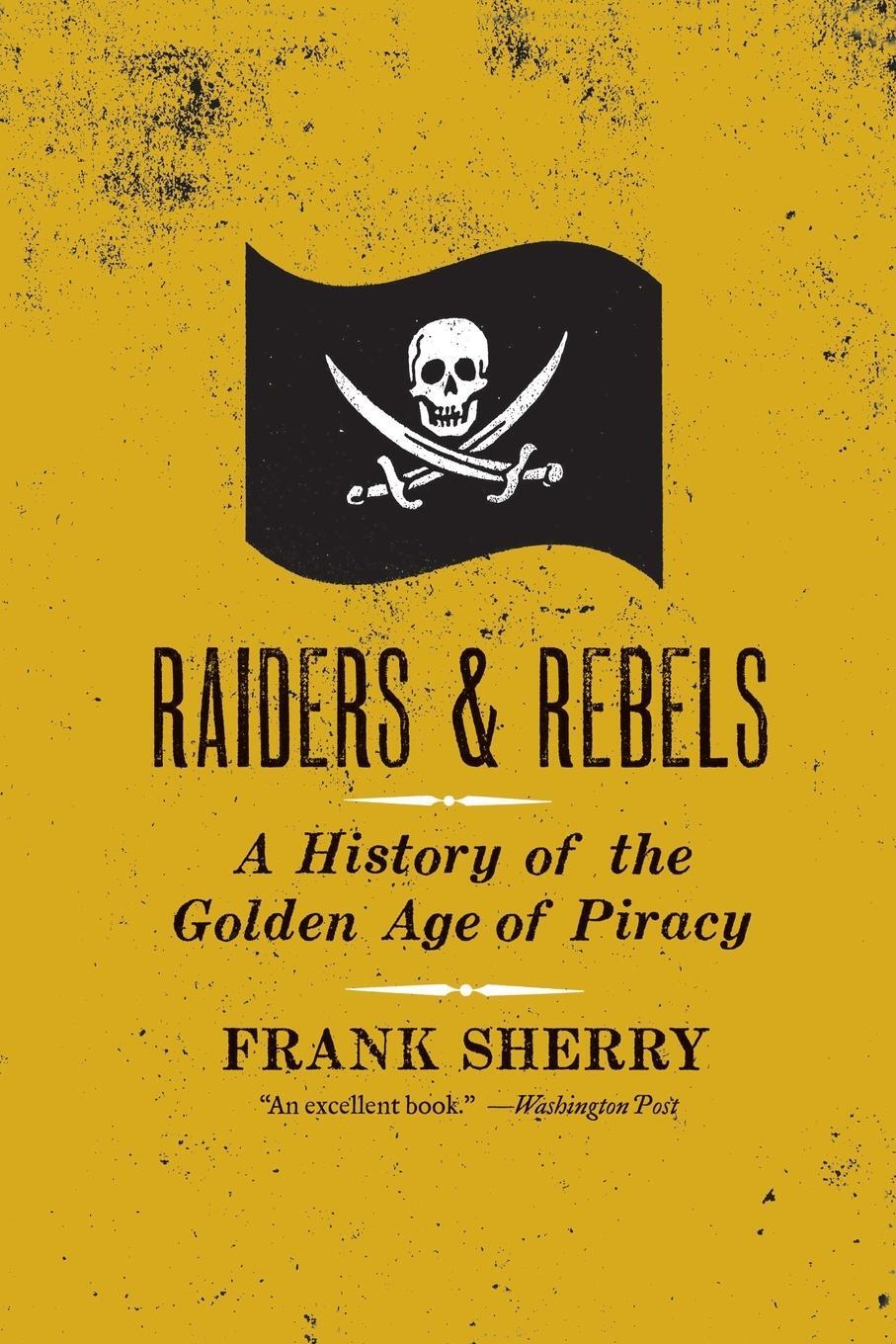 Cover: 9780061572845 | Raiders and Rebels | Frank Sherry | Taschenbuch | Paperback | Englisch