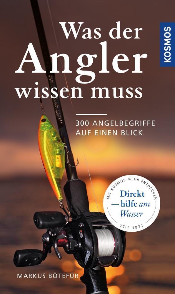 Cover: 9783440147009 | Was der Angler wissen muss | 300 Angelbegriffe auf einen Blick | Buch