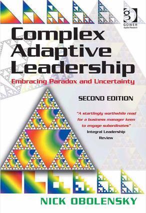 Cover: 9781472447913 | Complex Adaptive Leadership | Embracing Paradox and Uncertainty | Buch