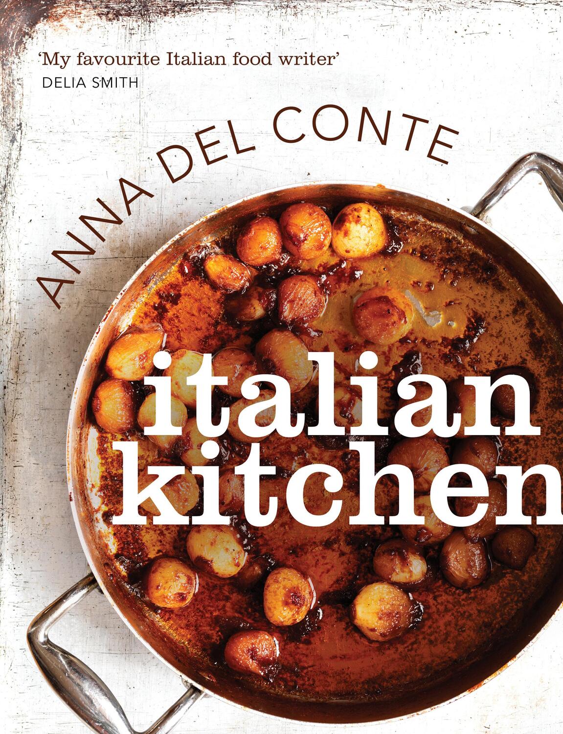Cover: 9780224095365 | Italian Kitchen | Anna Del Conte | Buch | Englisch | 2012