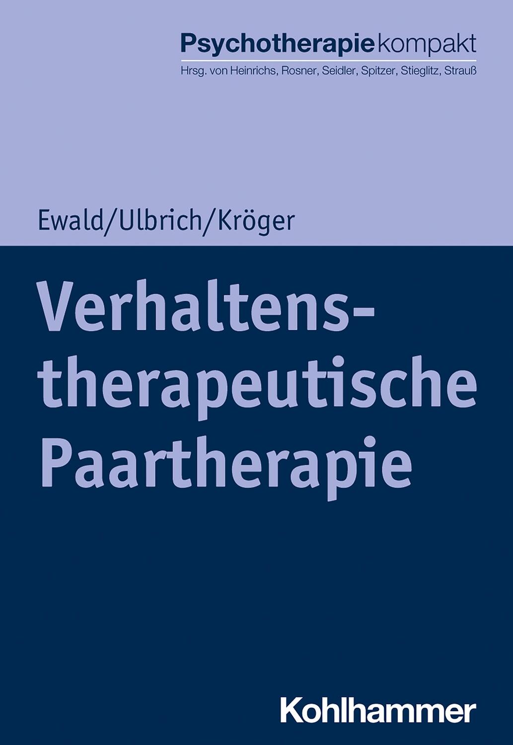 Cover: 9783170351103 | Verhaltenstherapeutische Paartherapie | Elisa Ewald (u. a.) | Buch