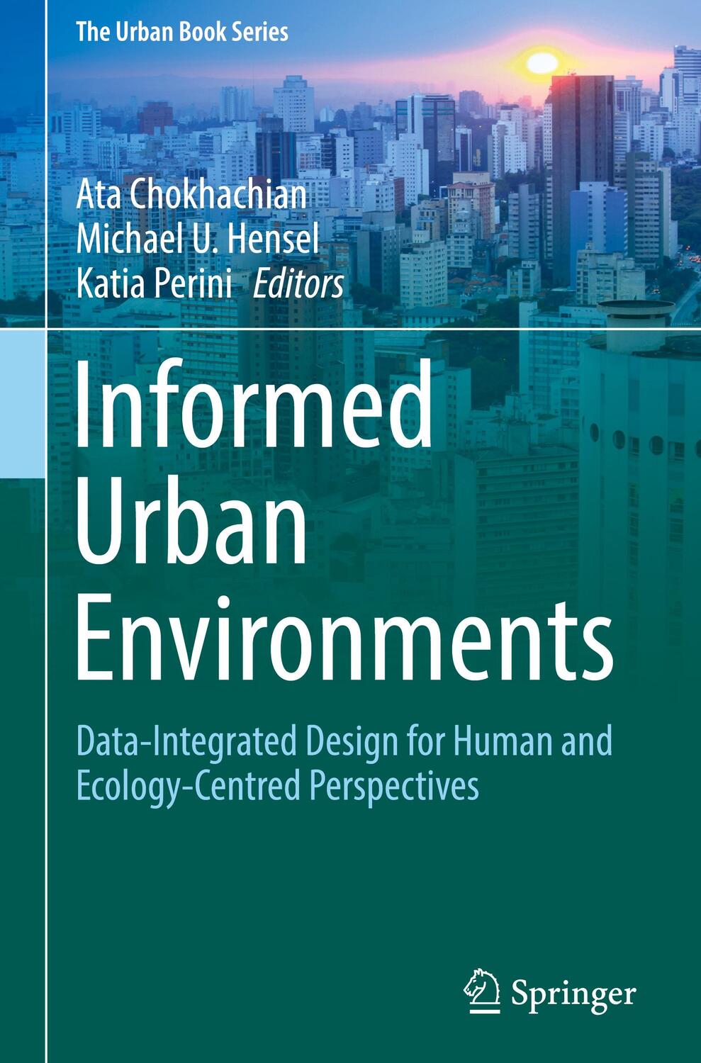 Cover: 9783031038020 | Informed Urban Environments | Ata Chokhachian (u. a.) | Buch | xi