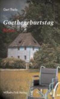 Cover: 9783770542468 | Goethegeburtstag | Roman | Gert Theile | Taschenbuch | 287 S. | 2006
