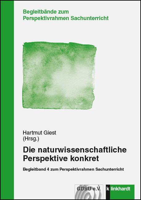 Cover: 9783781521612 | Die naturwissenschaftliche Perspektive konkret | Hartmut Giest | Buch