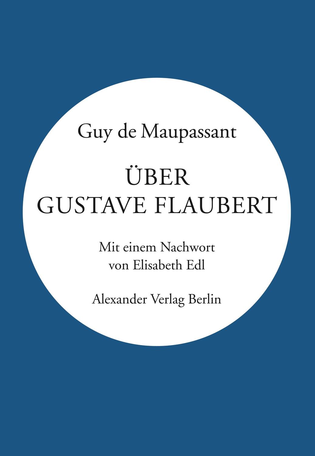 Cover: 9783895815447 | Über Gustave Flaubert | Guy de Maupassant | Taschenbuch | Deutsch