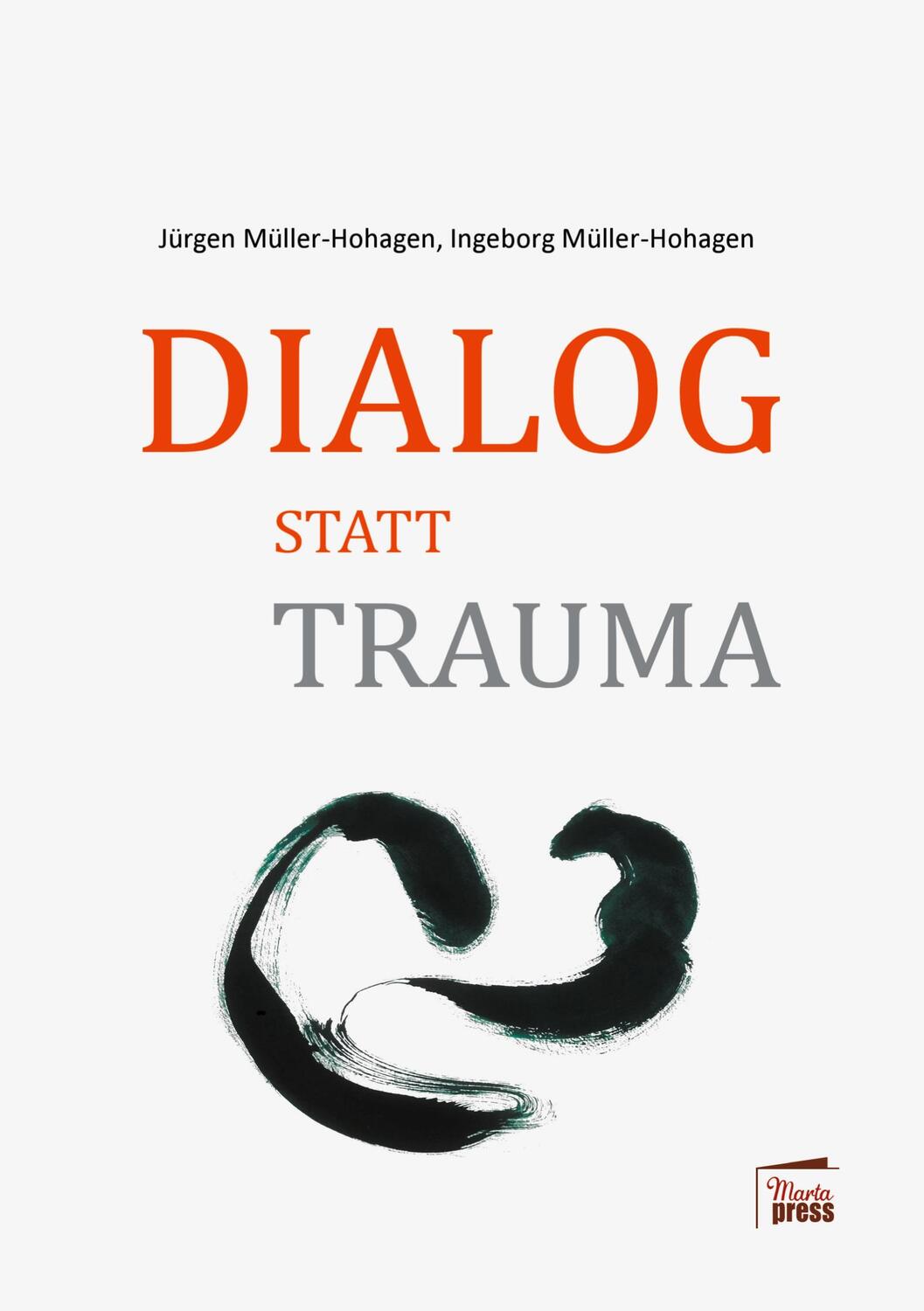 Cover: 9783968370033 | Dialog statt Trauma | Jürgen Müller-Hohagen (u. a.) | Taschenbuch