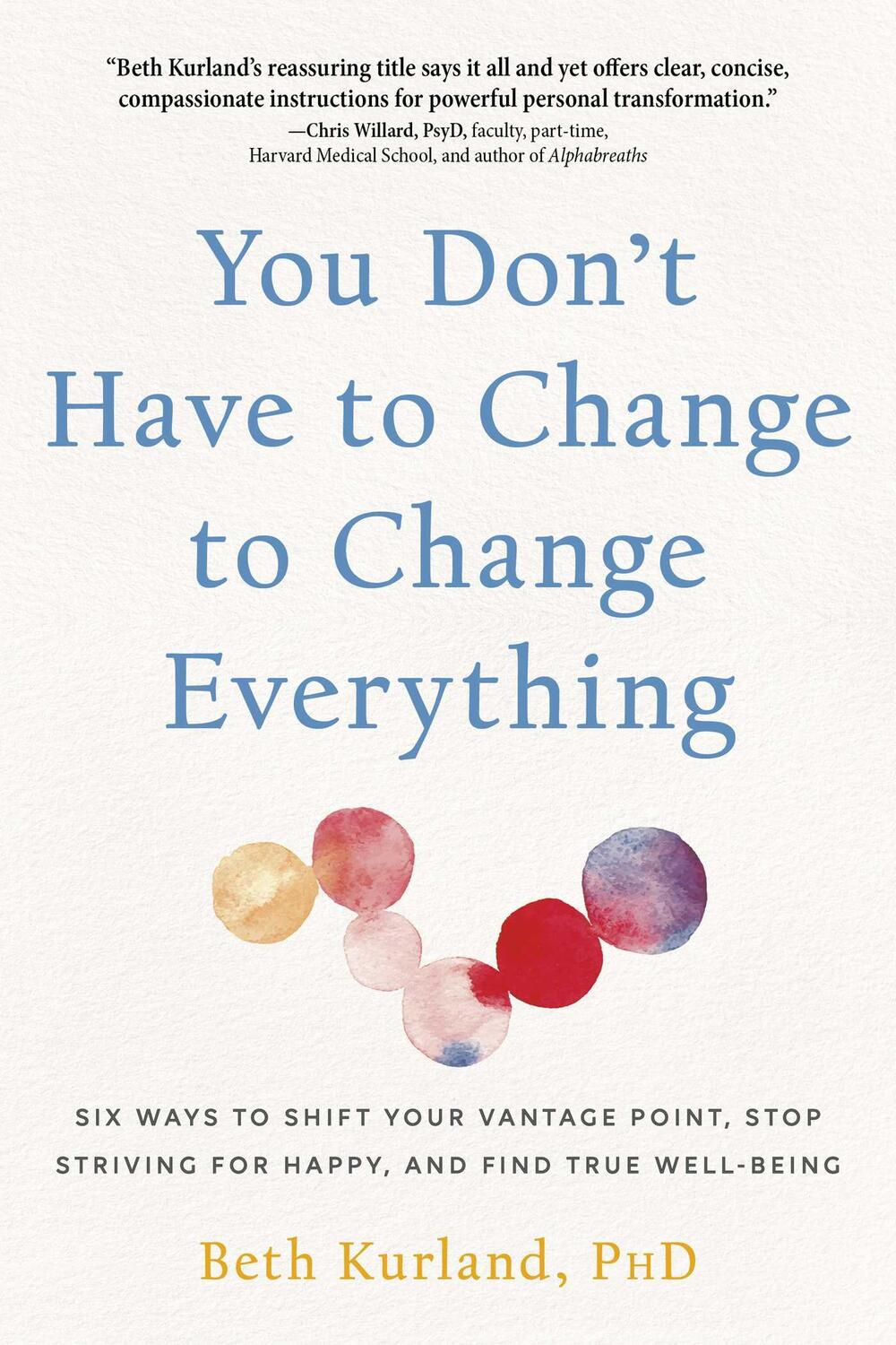 Cover: 9780757325021 | You Don't Have to Change to Change Everything | Beth Kurland | Buch