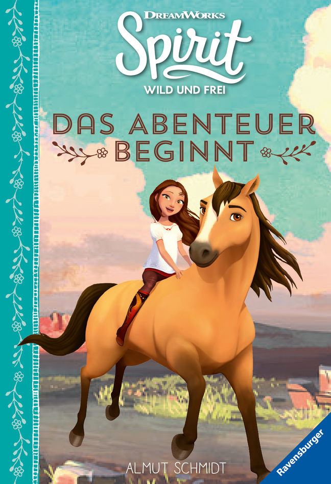 Cover: 9783473491186 | Dreamworks Spirit Wild und Frei: Das Abenteuer beginnt; . | Schmidt