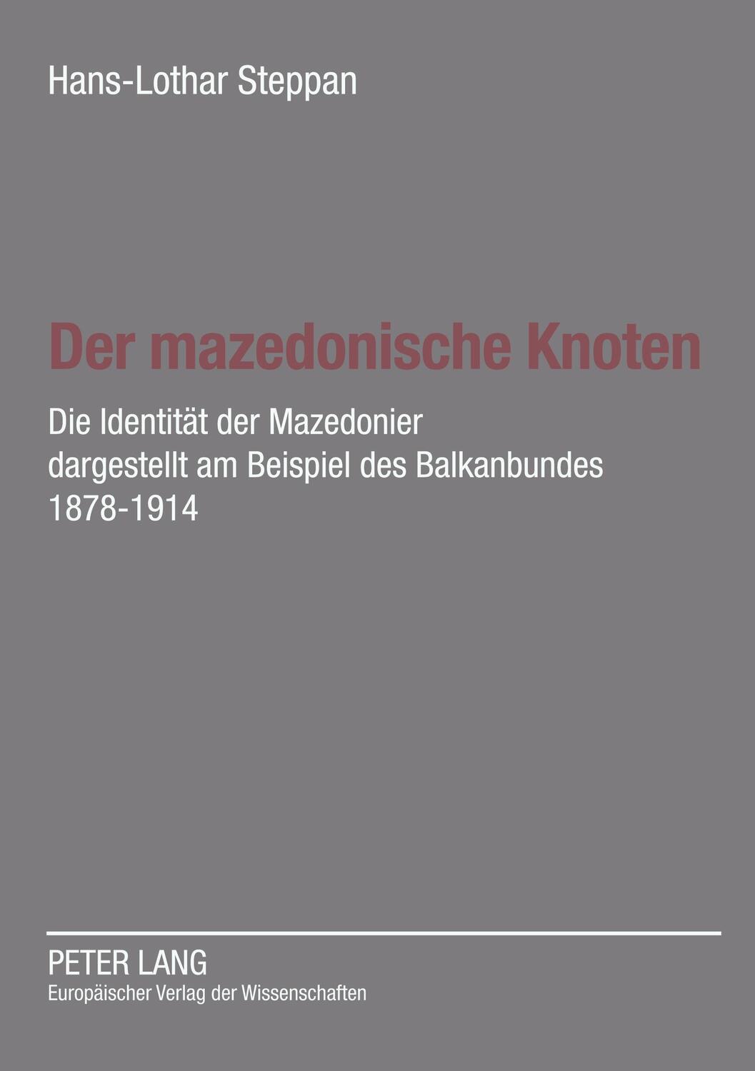 Cover: 9783631518953 | Der mazedonische Knoten | Ute Steppan | Taschenbuch | Paperback | 2004