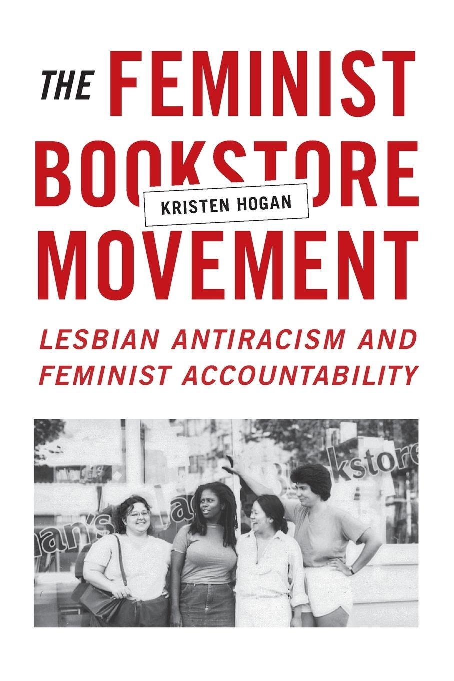 Cover: 9780822361299 | The Feminist Bookstore Movement | Kristen Hogan | Taschenbuch | 2016