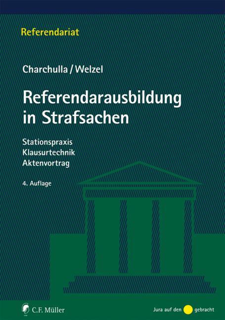 Cover: 9783811467613 | Referendarausbildung in Strafsachen | Tim Charchulla (u. a.) | Buch