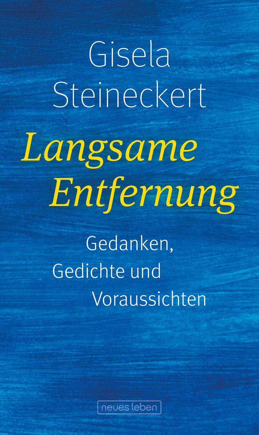 Cover: 9783355018999 | Langsame Entfernung | Gedanken, Gedichte und Voraussichten | Buch