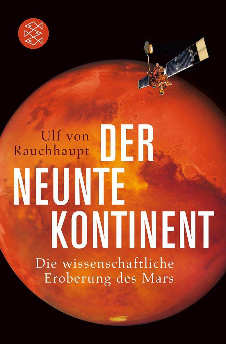 Cover: 9783596178643 | Der neunte Kontinent | Die wissenschaftliche Eroberung des Mars | Buch
