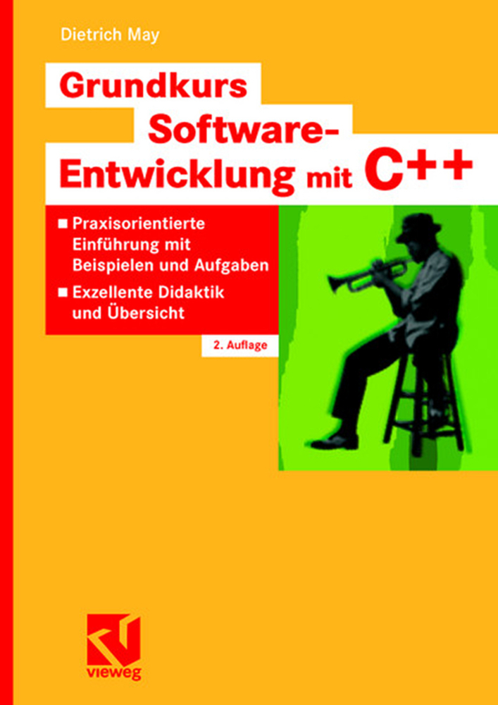 Cover: 9783834801258 | Grundkurs Software-Entwicklung mit C++ | Dietrich May | Taschenbuch