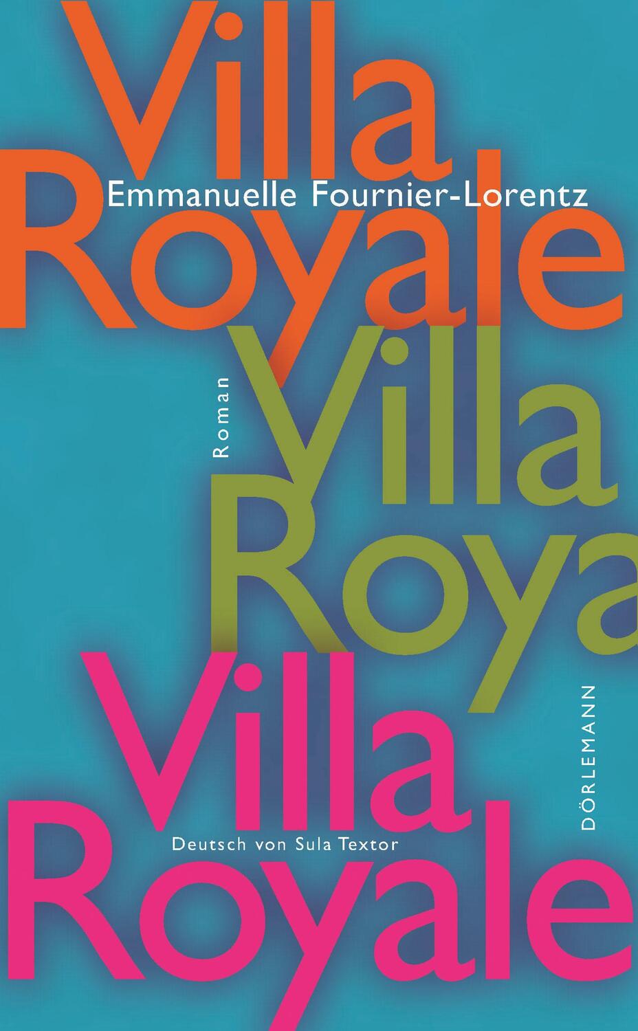 Cover: 9783038201212 | Villa Royale | Roman | Emmanuelle Fournier-Lorentz | Buch | 288 S.