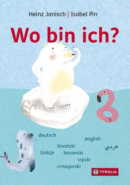 Cover: 9783702240516 | Wo bin ich? | Heinz Janisch | Buch | Deutsch | 2022 | Tyrolia