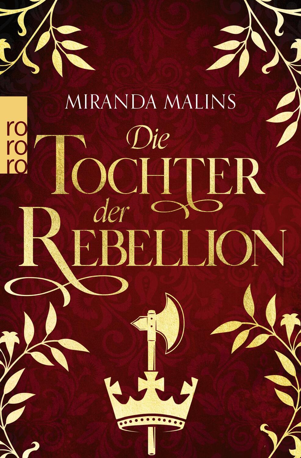 Cover: 9783499005626 | Die Tochter der Rebellion | Miranda Malins | Taschenbuch | Deutsch