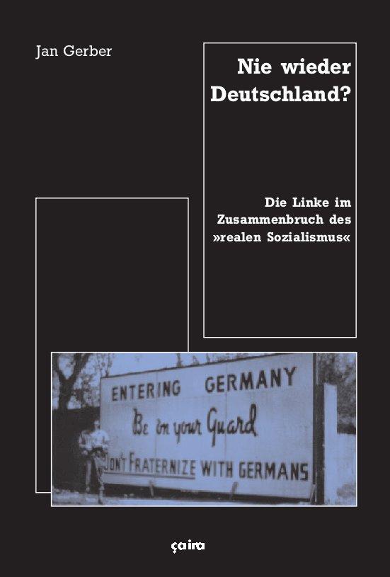 Cover: 9783862591008 | Nie wieder Deutschland? | Jan Gerber | Taschenbuch | 352 S. | Deutsch