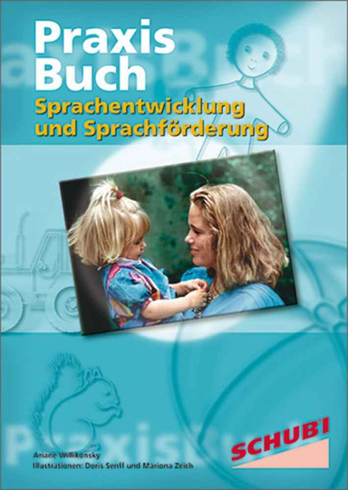 Cover: 9783867231749 | Praxisbuch Sprachentwicklung und Sprachförderung | Ariane Willikonsky