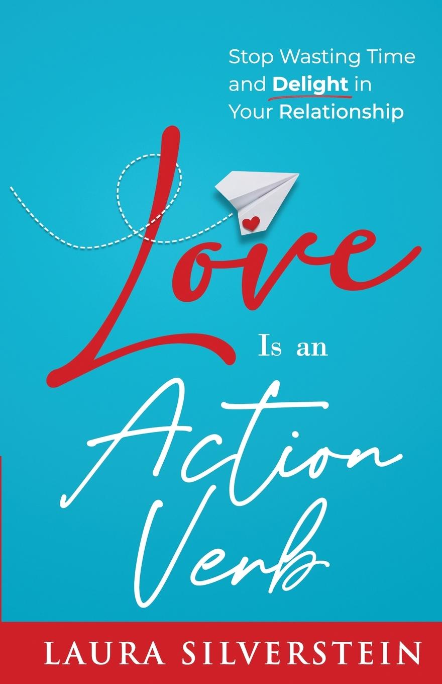 Cover: 9798985464313 | Love Is an Action Verb | Laura Silverstein | Taschenbuch | Englisch