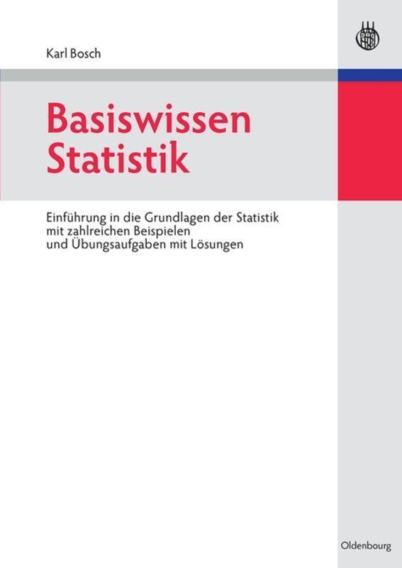 Cover: 9783486582536 | Basiswissen Statistik | Karl Bosch | Buch | Oldenbourg