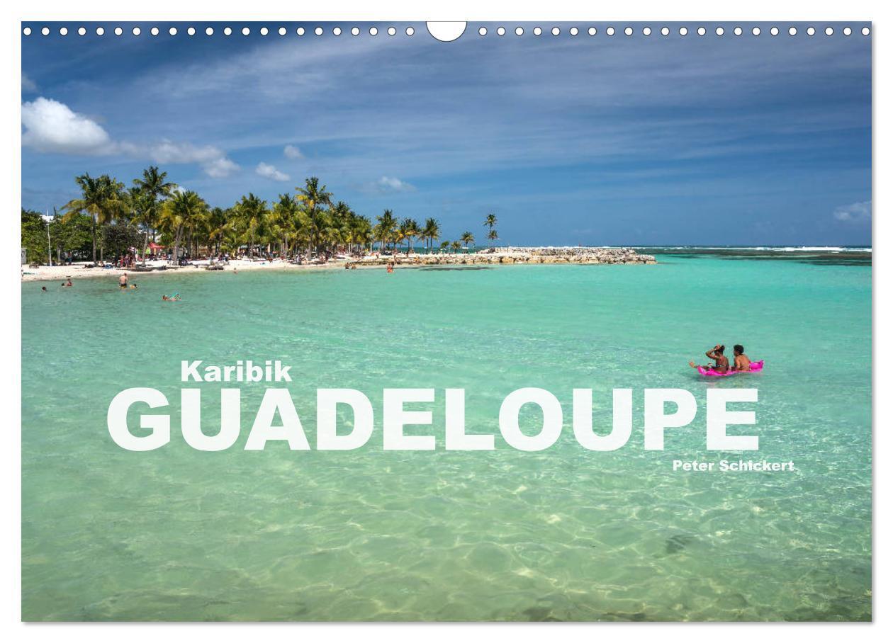 Cover: 9783675451728 | Karibik - Guadeloupe (Wandkalender 2024 DIN A3 quer), CALVENDO...