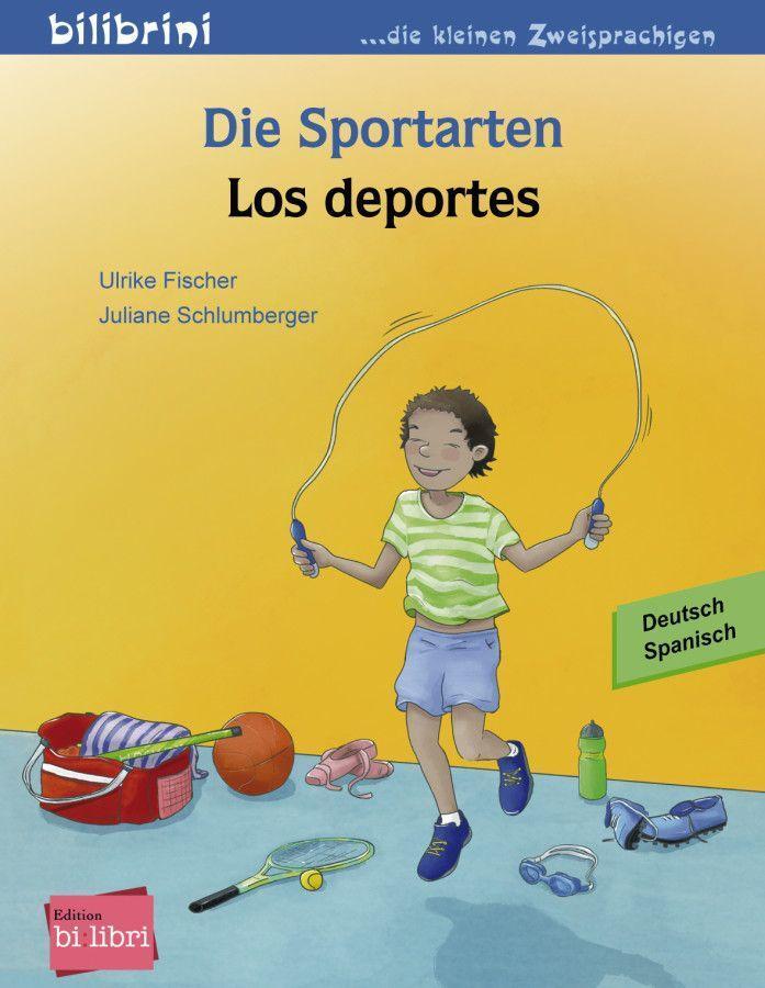 Cover: 9783195096003 | Die Sportarten. Kinderbuch Deutsch-Spanisch | Ulrike Fischer | 16 S.