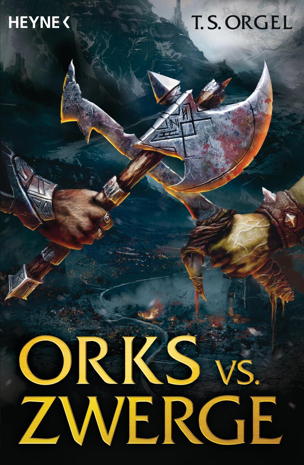 Cover: 9783453314047 | Orks vs. Zwerge 01 | Roman | T. S. Orgel | Taschenbuch | Deutsch