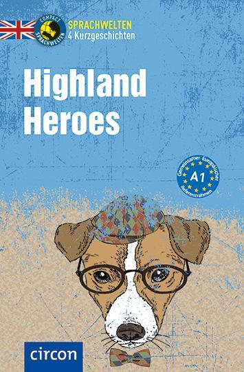 Cover: 9783817419364 | Highland Heroes | Englisch A1 | Kirsten Marsh (u. a.) | Taschenbuch