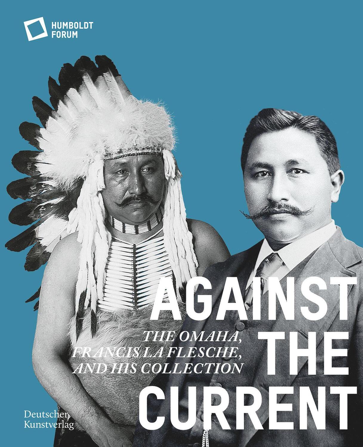 Cover: 9783422990760 | Against the Current | The Omaha. Francis La Flesche and His Collection