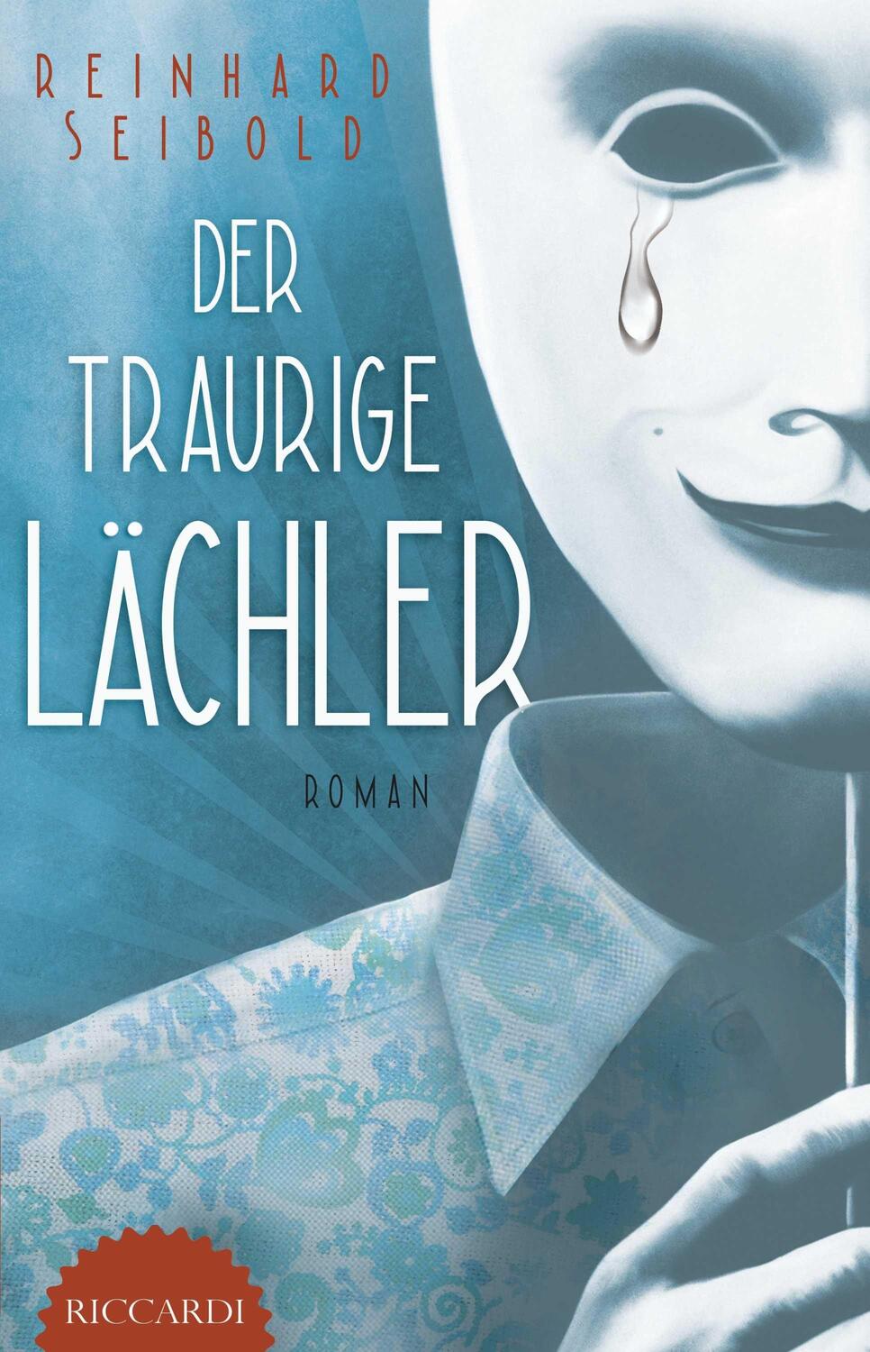 Cover: 9783985951284 | Der traurige Lächler | Reinhard Seibold | Taschenbuch | Deutsch | 2022