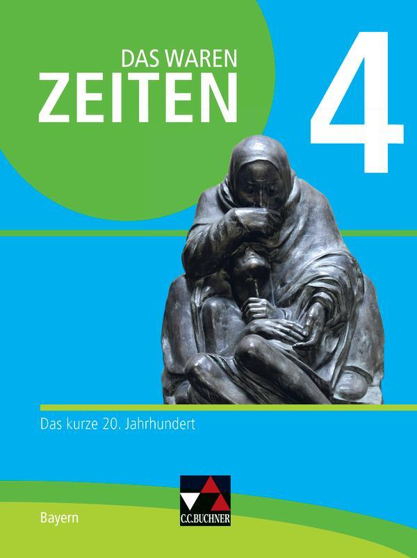 Cover: 9783661310640 | Das waren Zeiten 4 Schülerband Neue Ausgabe Gymnasium in Bayern | Buch